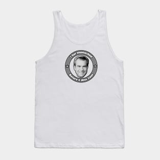 I Got Impeached Before It Was Cool Tank Top